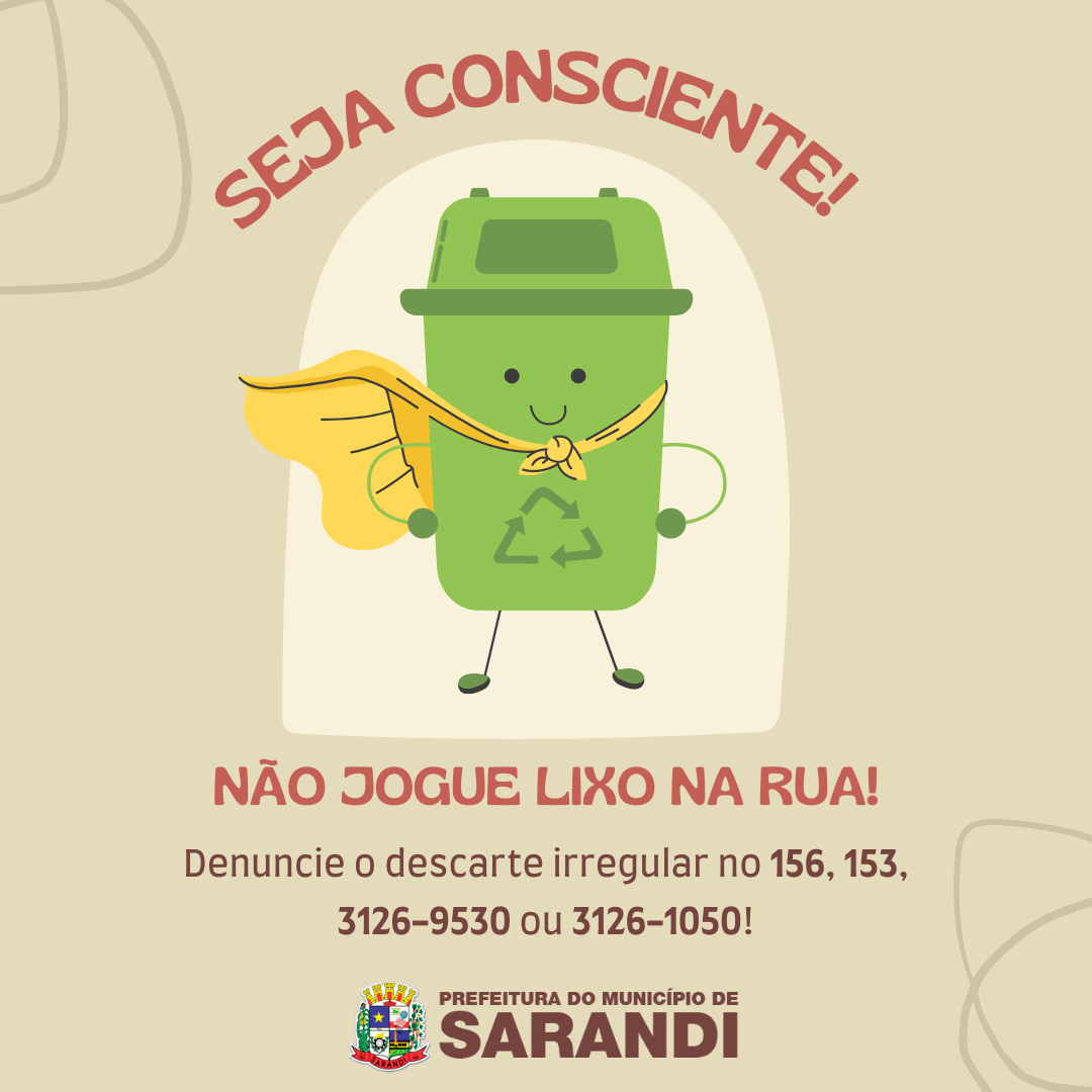 Secretaria de Meio Ambiente do Município de Sarandi lança campanha de conscientização sobre descarte do lixo